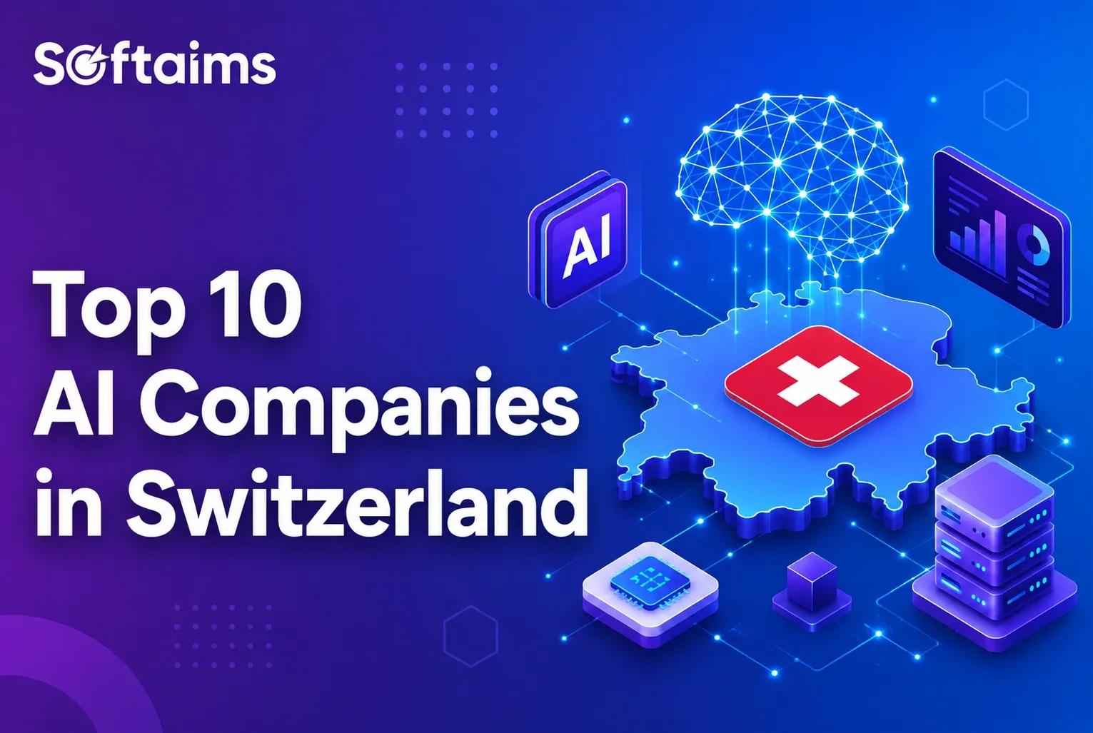 Top 10 AI Companies in Switzerland (2026)