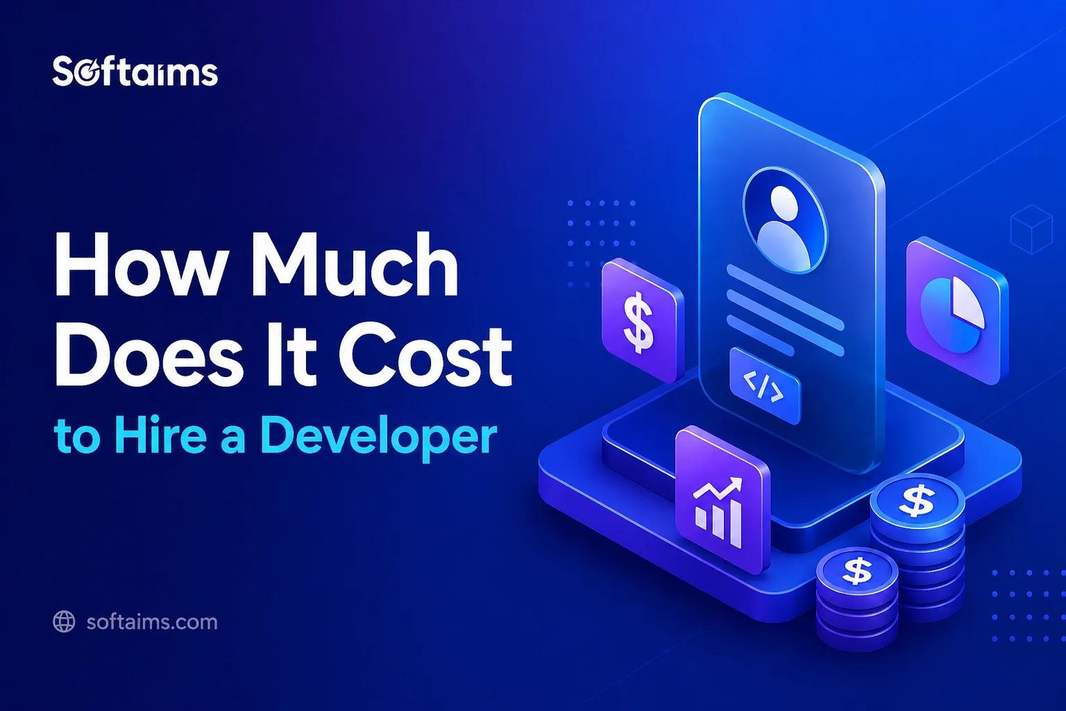 How Much Does It Cost to Hire a Developer in 2026