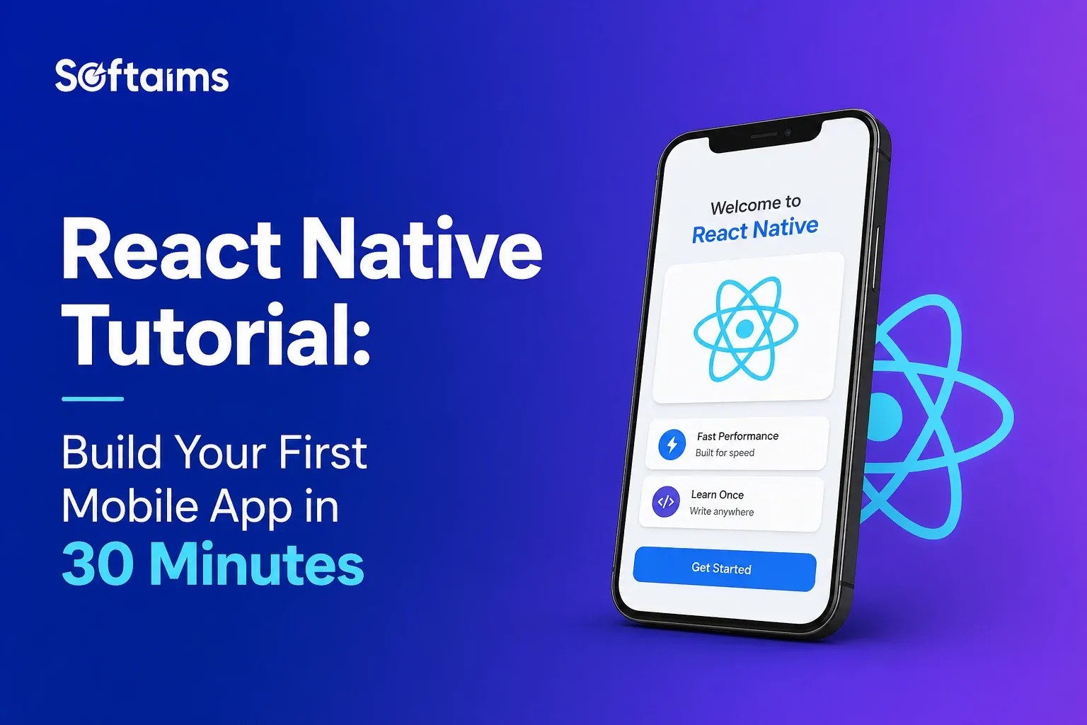 React Native Tutorial: Build Your First Mobile App in 30 Minutes
