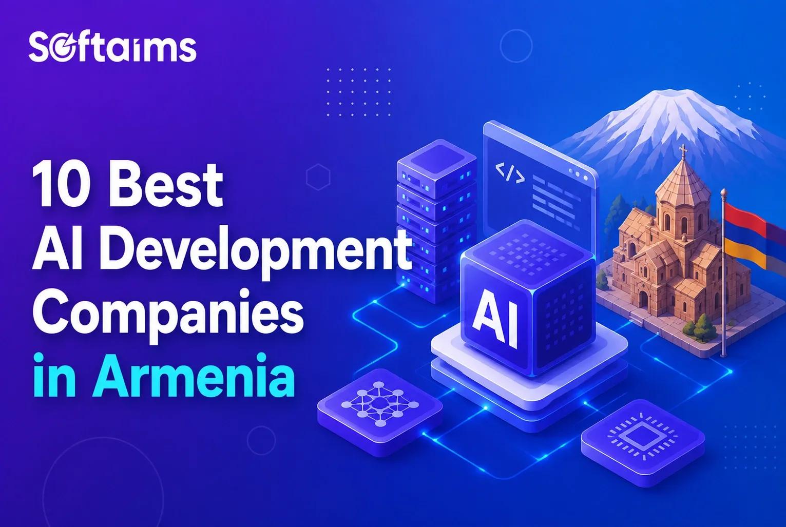 10 Best AI Development Companies in Armenia in 2026