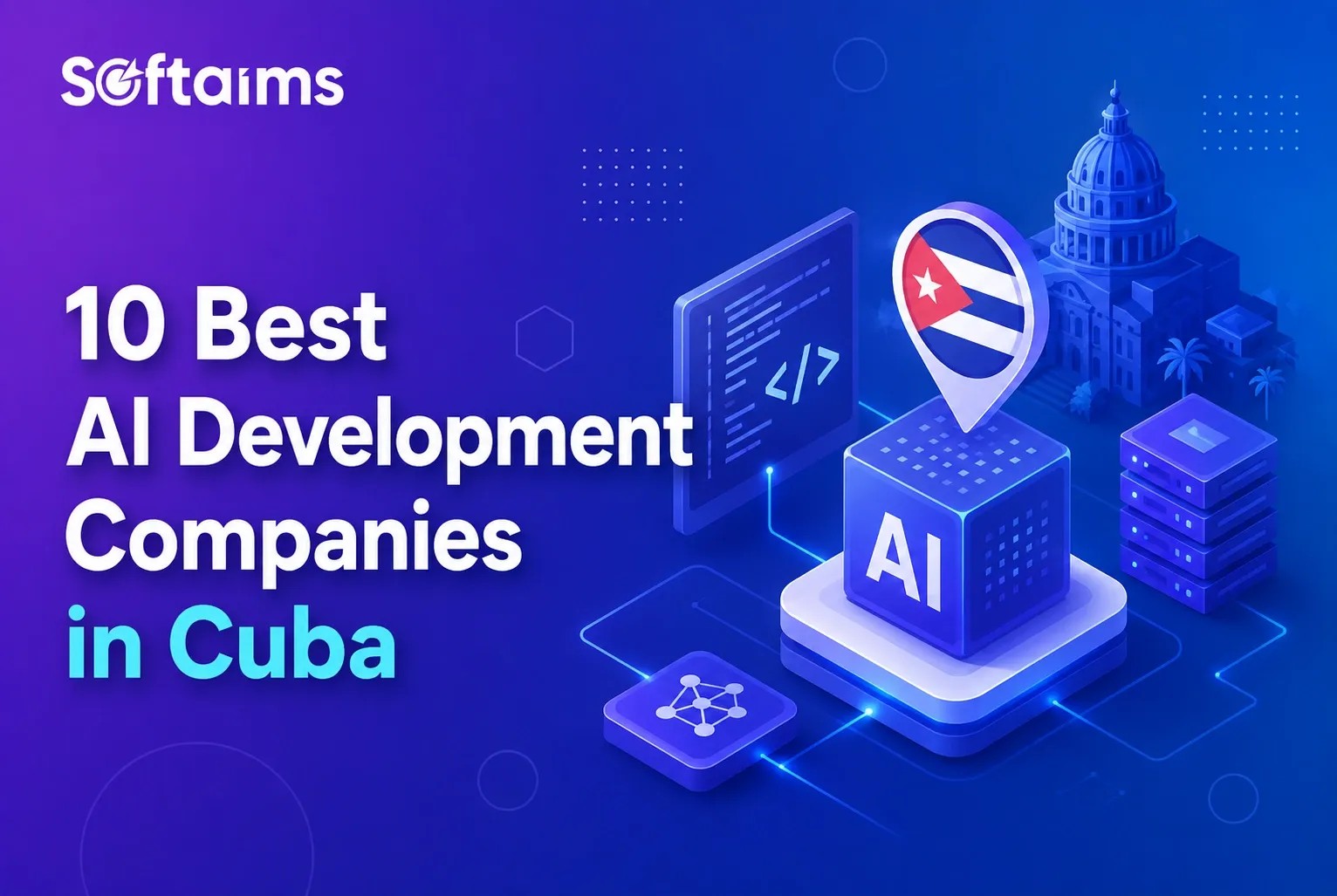 10 Best AI Development Companies in Cuba in 2026
