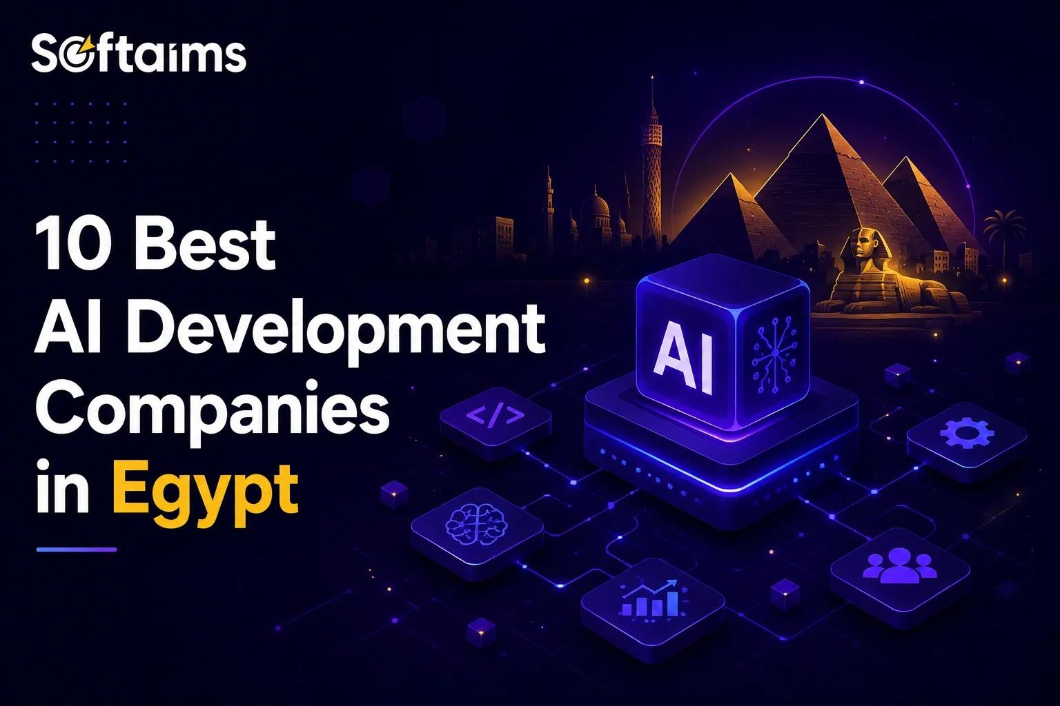 10 Best AI Development Companies in Egypt in 2026