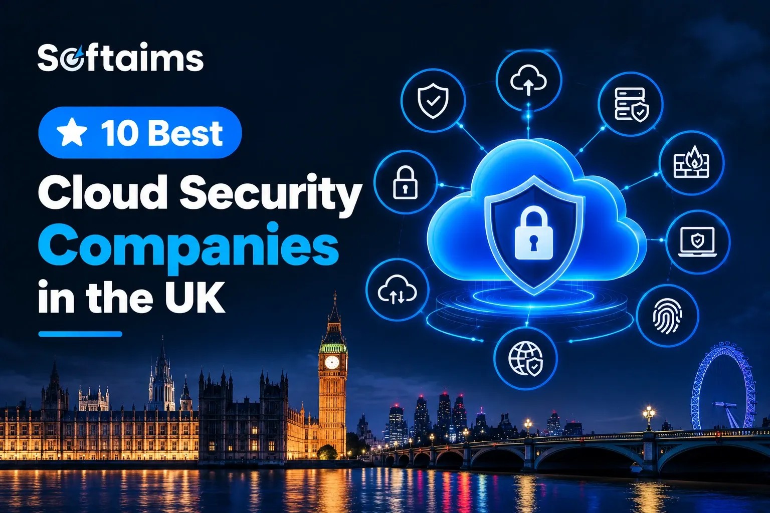 10 Best Cloud Security Companies in the UK (2027)