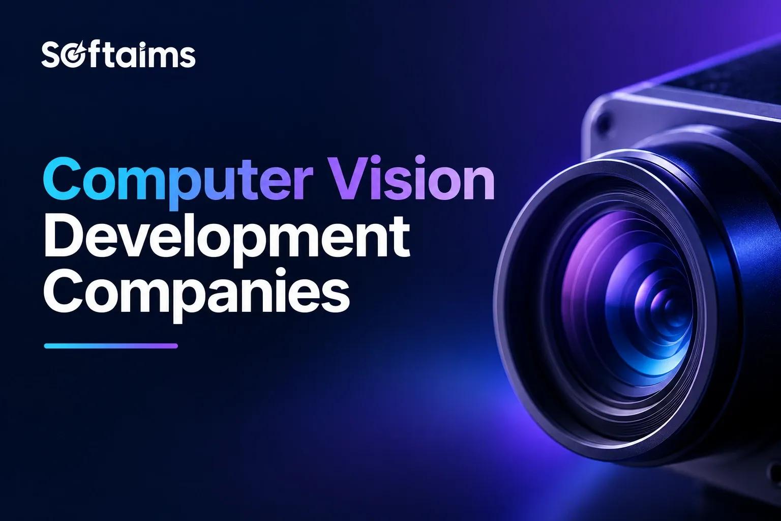 Top 10 Computer Vision Development Companies in the World (2026)