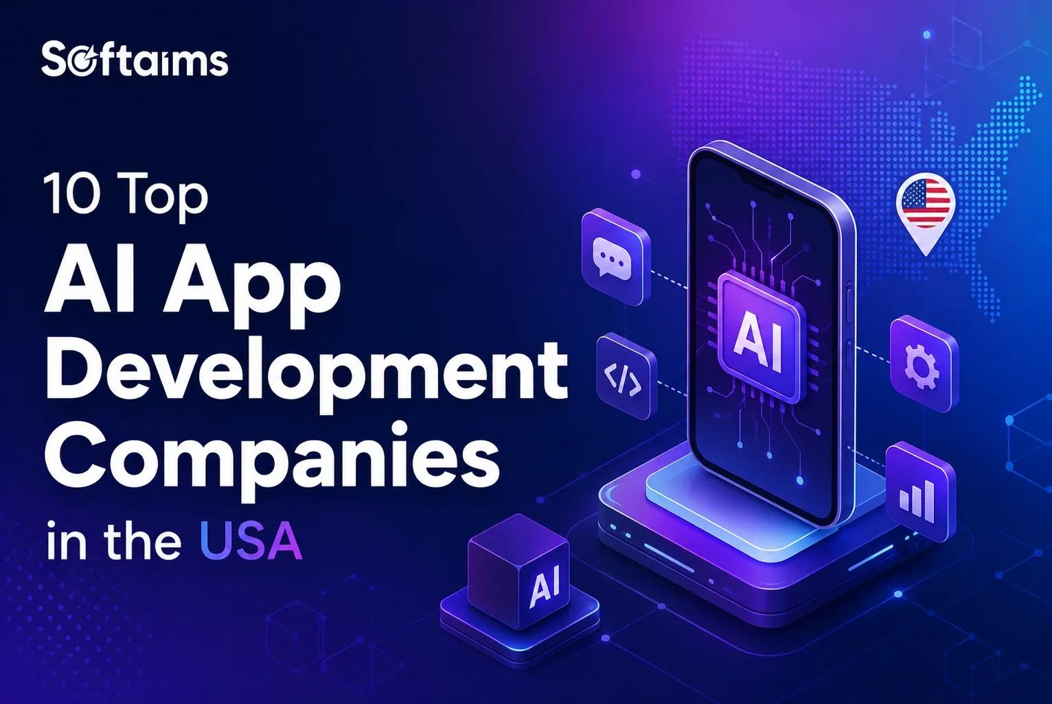 10 Top AI App Development Companies in the USA in August 2026