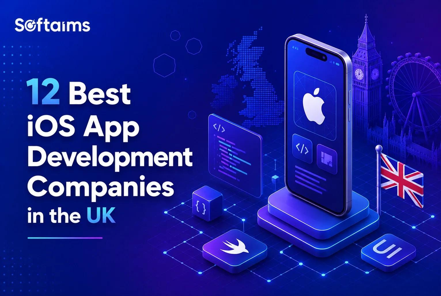 Best iOS App Development Company in the UK (2026 Guide)