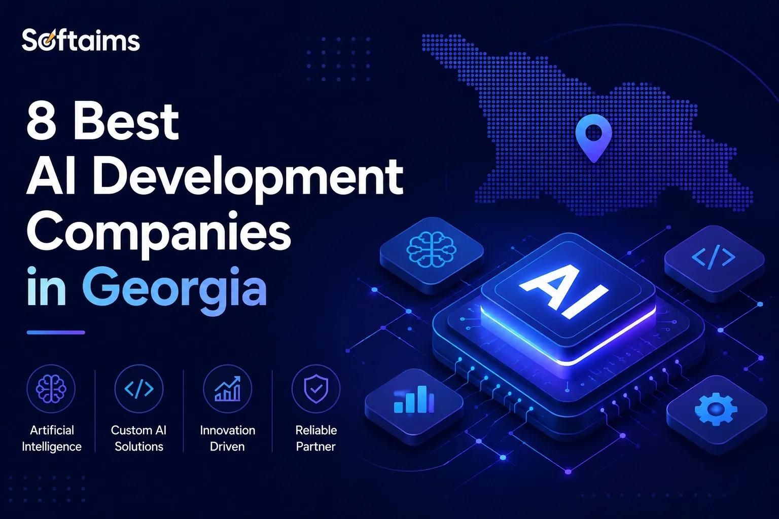 8 Best AI Development Companies in Georgia in 2026