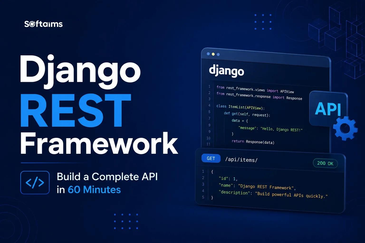 Django REST Framework: Build a Complete API in 60 Minutes