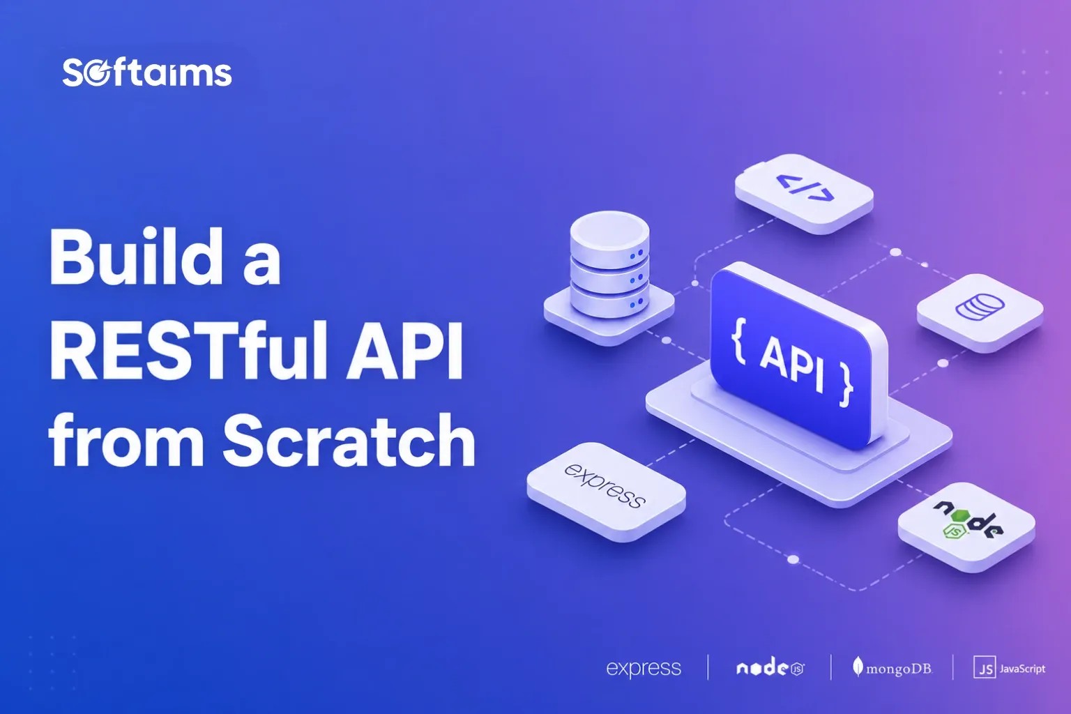 Express.js Tutorial: Build a RESTful API from Scratch