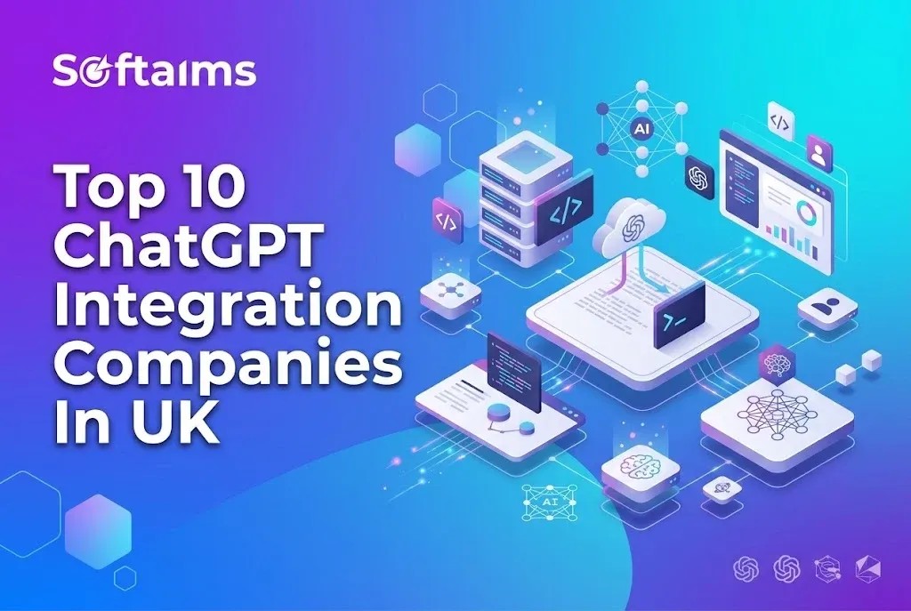 Top 10 ChatGPT Integration Companies In UK (2027)