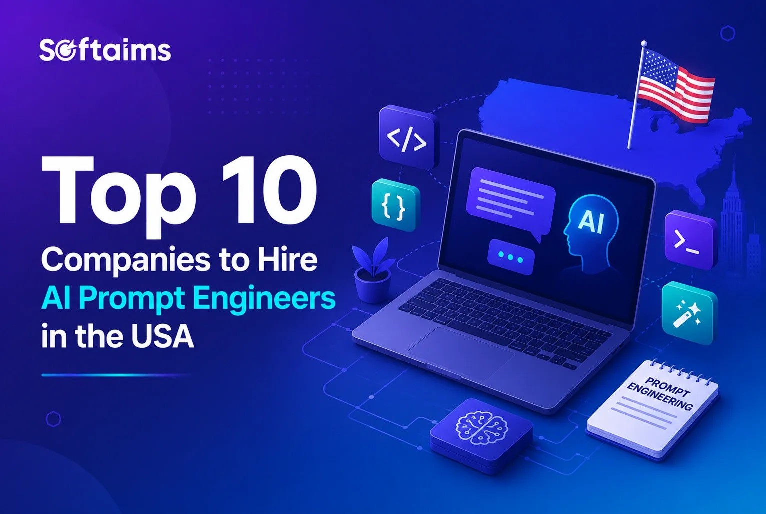 Top 10 Companies to Hire AI Prompt Engineers in the USA 2026