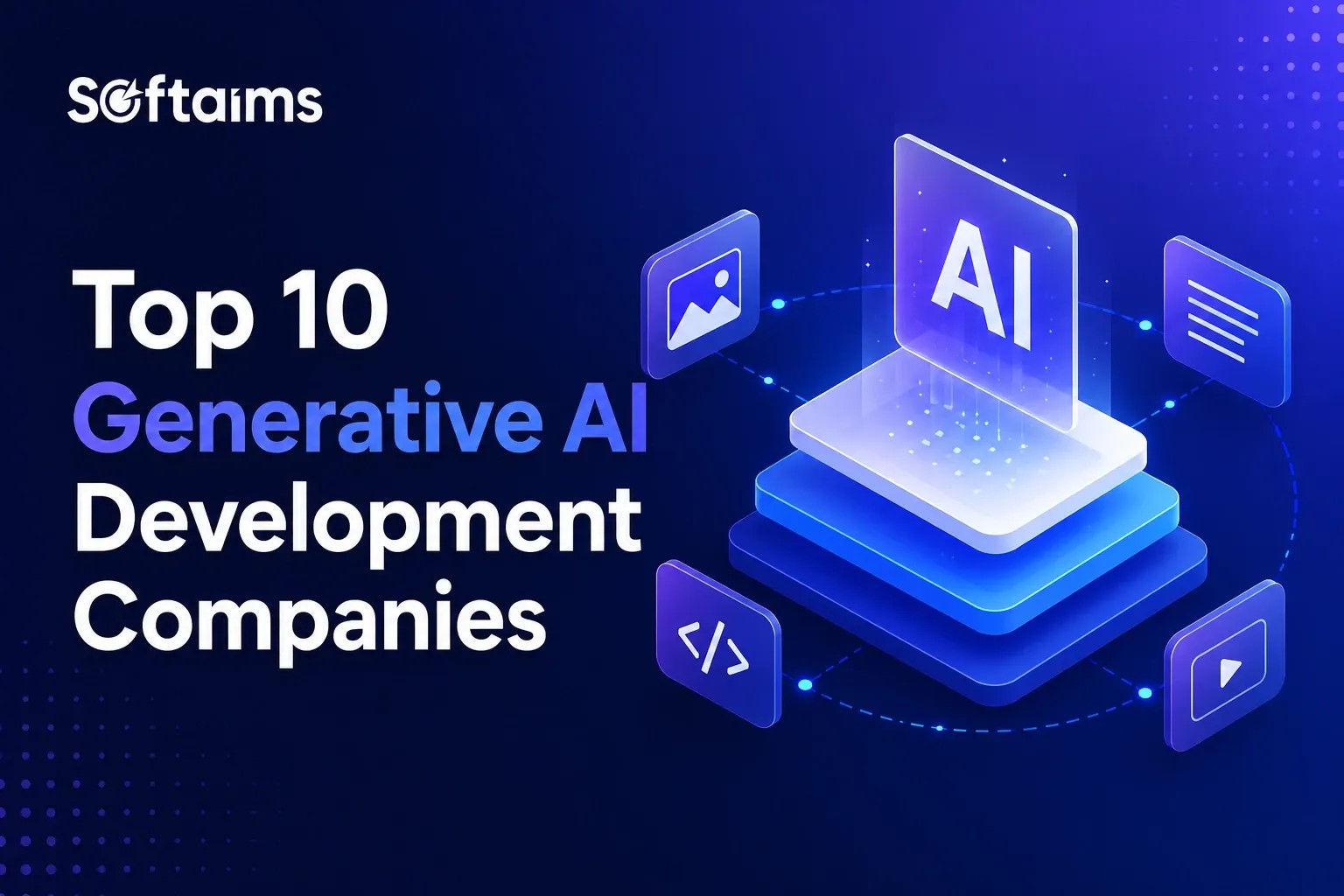 Top 10 Generative AI Development Companies in the World (2026)