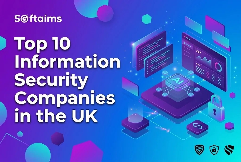 Top 10 Information Security Companies in the UK 2026