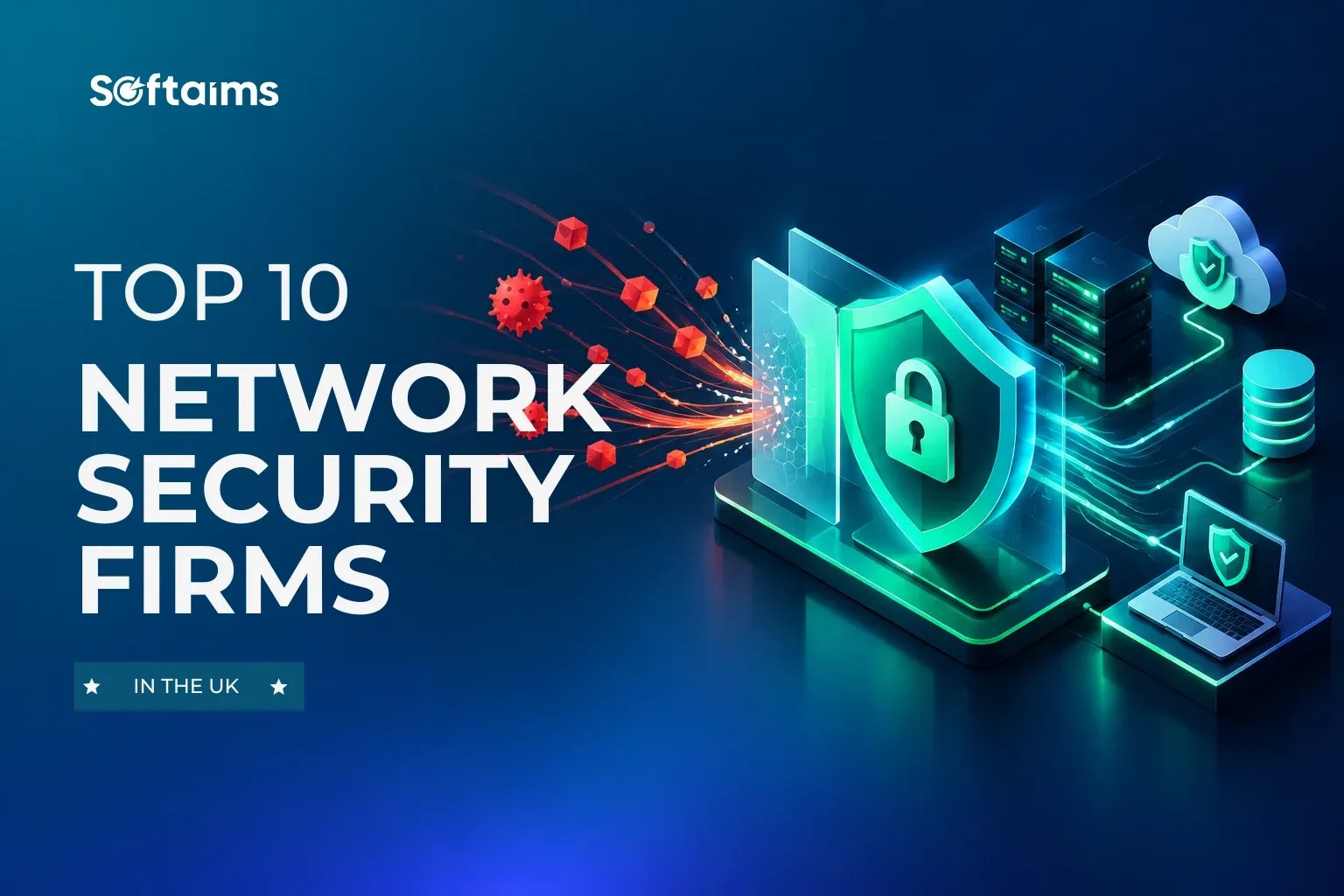 Top 10 Network Security Firms In The UK (2027)