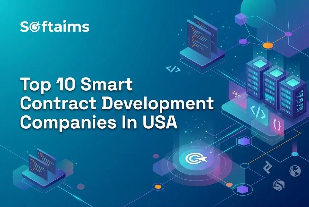 Top 10 Smart Contract Development Companies In USA (2027)