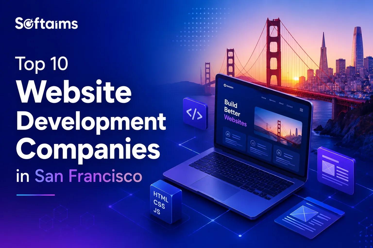 Top 10 Website Development Companies in San Francisco (2026)