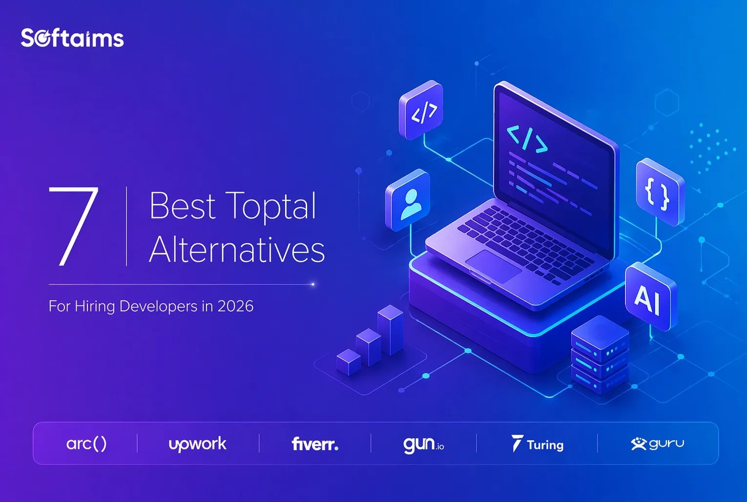 7 Best Toptal Alternatives for Hiring Elite Developers 2026