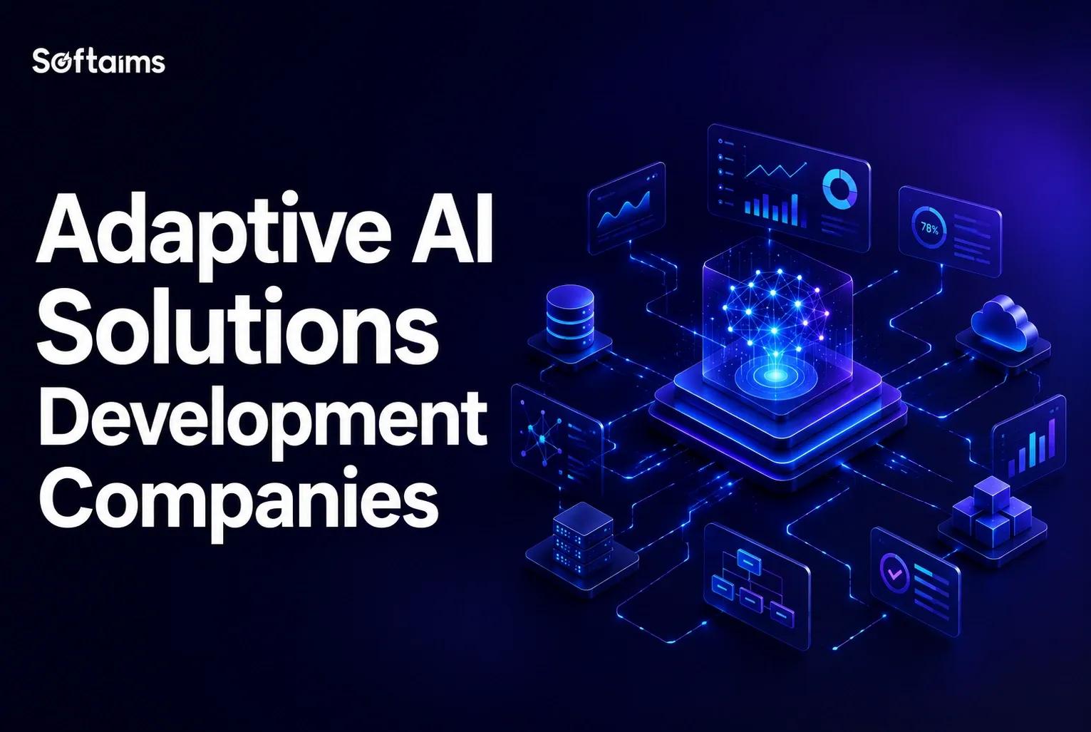Top 9 Adaptive AI Solutions Development Companies in the World